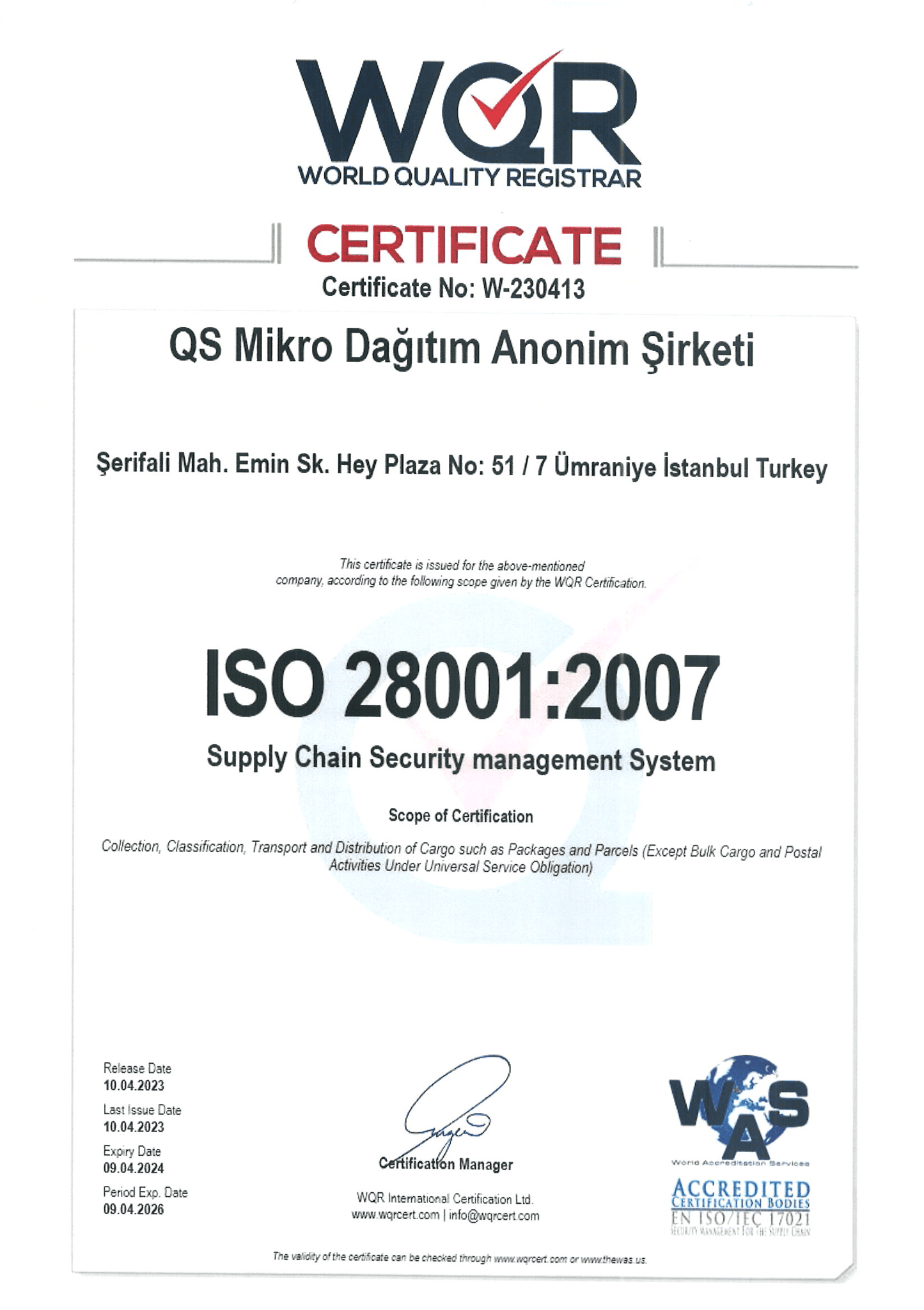 ISO 28001 CERTIFICATE OF THE SUPPLY CHAIN SECURITY MANAGEMENT SYSTEM OH THE QS MICRO DISTRIBUTION INC